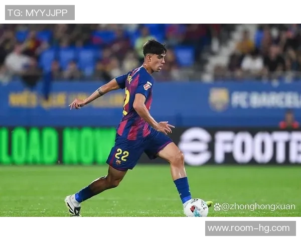 贝尔纳尔出场提升巴萨中场运转展现未来核心潜力